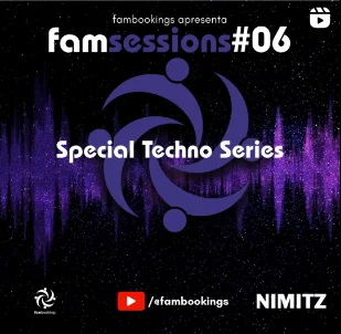 FamSessions #06 Special Techno Sessions – Nimitz @ Mundo de Oz